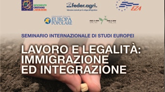 Seminario Internazionale di Studi Europei: "Lavoro e legalità: immigrazione ed integrazione"